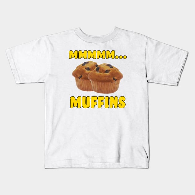 Mmmm... Muffins Kids T-Shirt by Naves